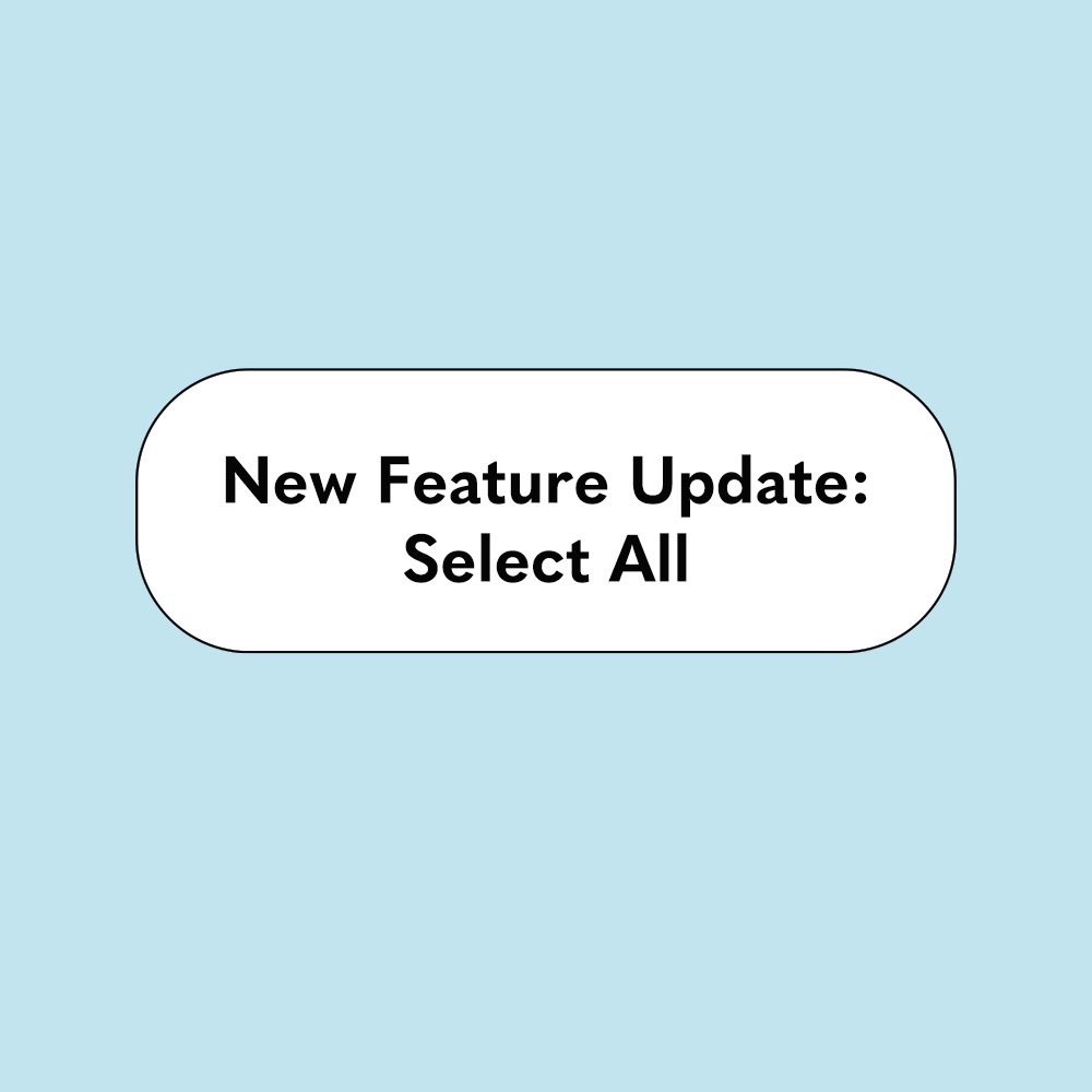 New Feature Update: Select All - Picture 1 of 2